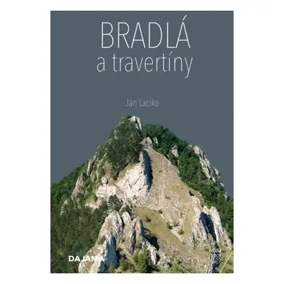 Bradlá a travertíny