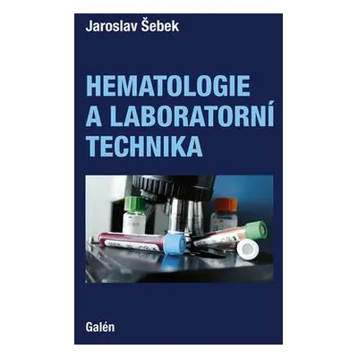 Hematologie a laboratorní technika