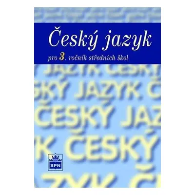 Český jazyk pro 3. ročník SOŠ