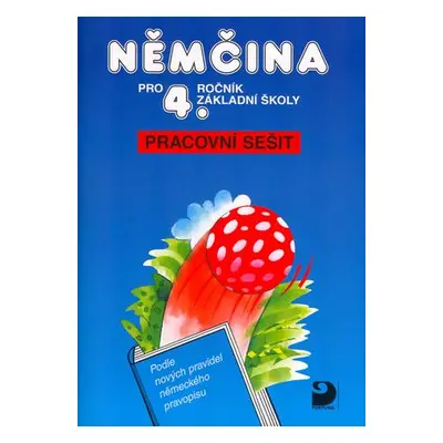 Němčina pro 4. ročník základní školy - Pracovní sešit - Marie Maroušková, Vladimír Eck, Jaromíra