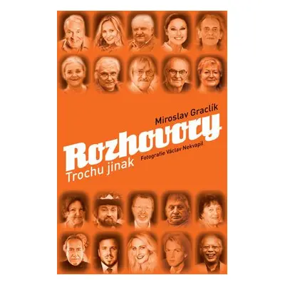 Rozhovory trochu jinak - Graclík Miroslav