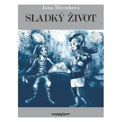 Sladký život