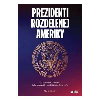 Prezidenti rozdelenej Ameriky