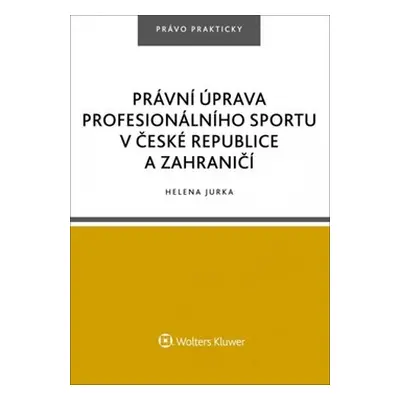 Právní úprava profesionálního sportu v České republice a zahraničí