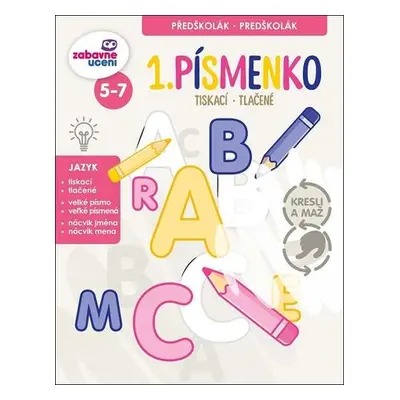 1. písmenko tiskací/tlačené