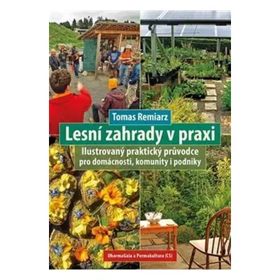 Lesní zahrady v praxi