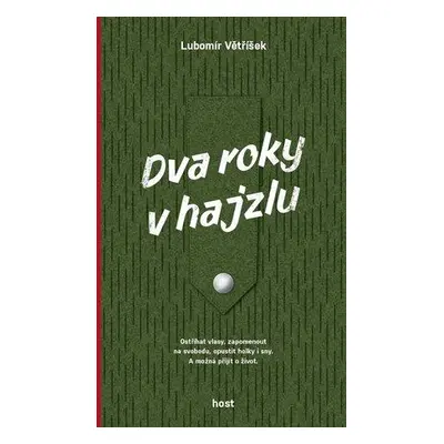 Dva roky v hajzlu