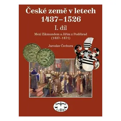 České země v letech 1437-1526 I. díl