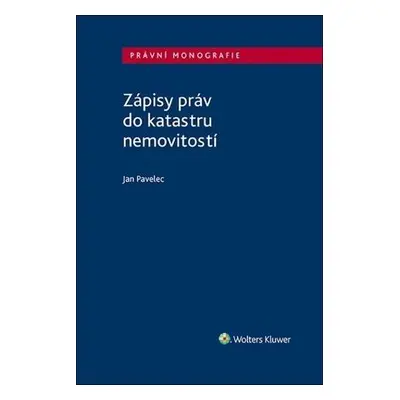 Zápisy práv do katastru nemovitostí