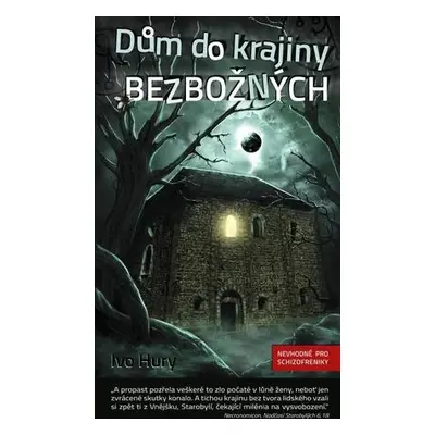 Dům do krajiny bezbožných