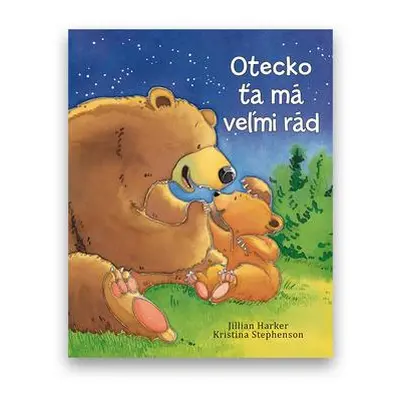 Otecko ťa má veľmi rád