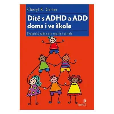 Dítě s ADHD a ADD doma i ve škole