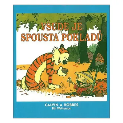 Calvin a Hobbes Všude je spousta pokladů