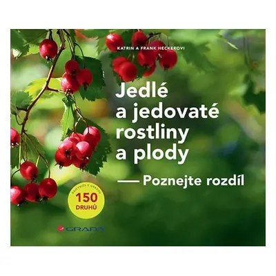 Jedlé a jedovaté rostliny a plody