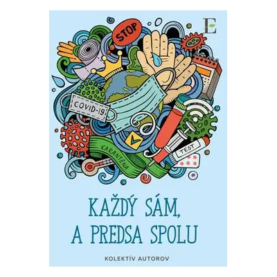 Každý sám, a predsa spolu