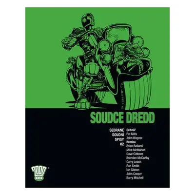 Soudce Dredd: Sebrané soudní spisy 02 - Pat Mills, John Wagner,