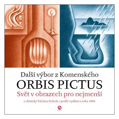 Orbis pictus - Svět v obrazech pro nejmenší II. s obrázky Václava Sokola / podle vydání z roku 1