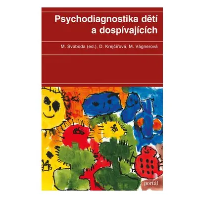 Psychodiagnostika dětí a dospívajících - Mojmír Svoboda