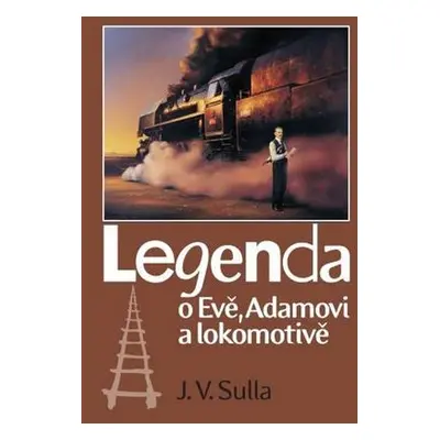 Legenda o Evě, Adamovi a lokomotivě