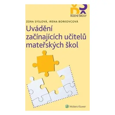 Uvádění začínajících učitelů mateřských škol - Syslová Zora, Borkovcová Irena