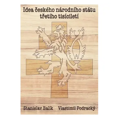 Idea českého národního státu třetího tisíciletí