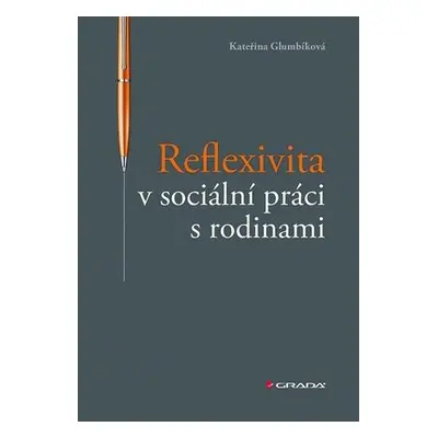 Reflexivita v sociální práci s rodinami