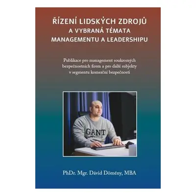 Řízení lidských zdrojů a vybraná témata managementu a leadershipu