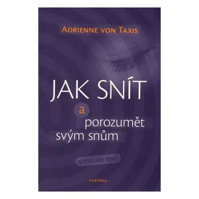 Jak snít a porozumět svým snům