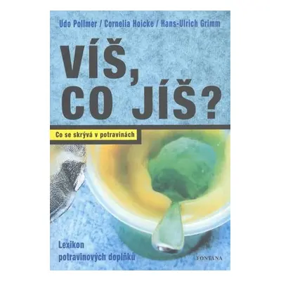 Víš, co jíš?