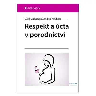 Respekt a úcta v porodnictví