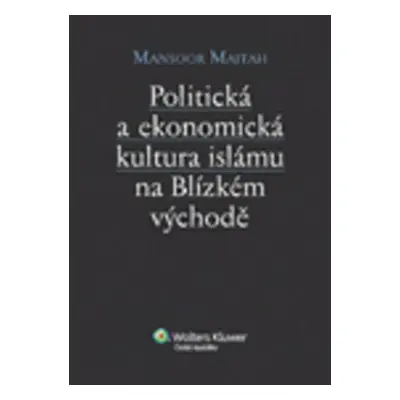 Politická a ekonomická kultura islámu n Blízkém východě