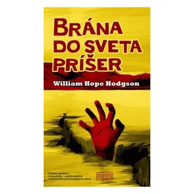 Brána do sveta príšer