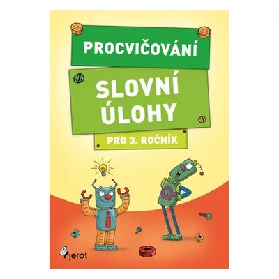 Procvičování Slovní úlohy pro 3. ročník