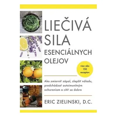 Liečivá sila esenciálnych olejov