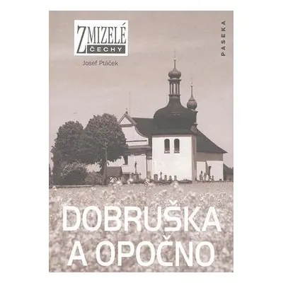 Dobruška a Opočno