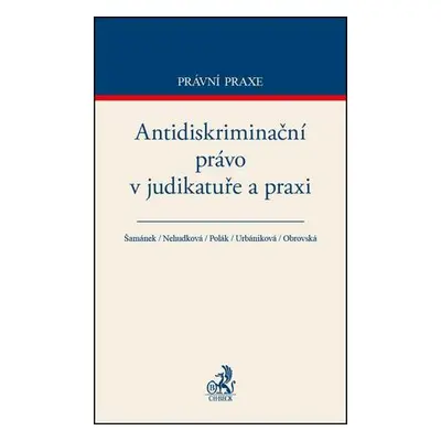 Antidiskriminační právo v judikatuře a praxi