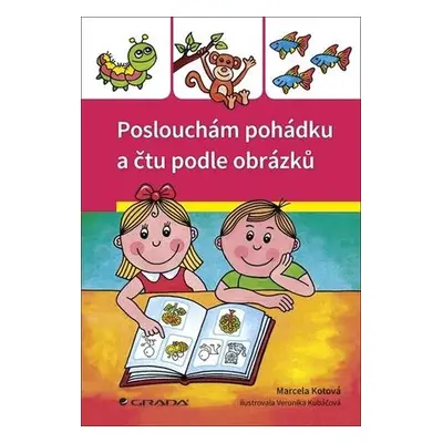 Poslouchám pohádku a čtu podle obrázků