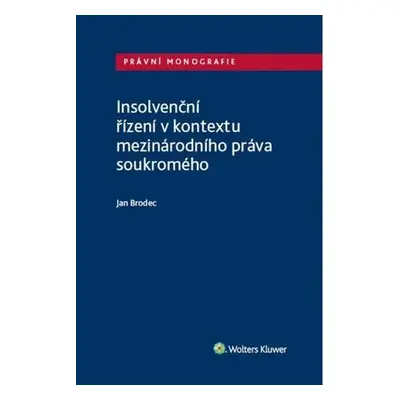 Insolvenční řízení v kontextu mezinárodního práva soukromého