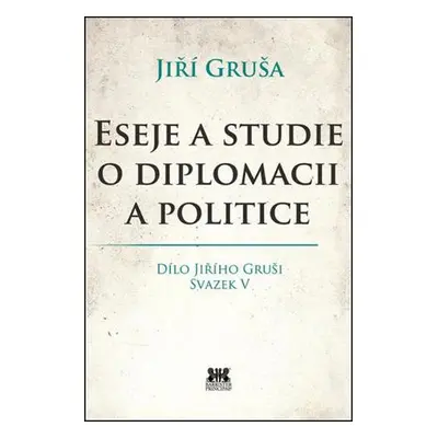 Eseje a studie o diplomacii a politice