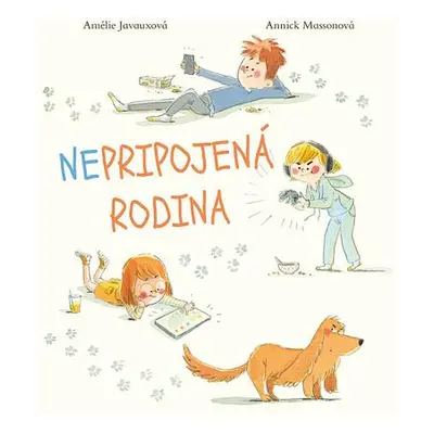 Nepripojená rodina - Amelie Javaux, Annick Masson