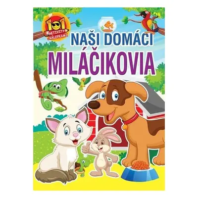 Naši domáci miláčikovia