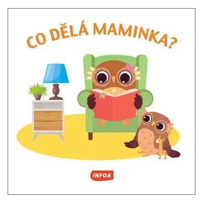 Co dělá maminka?