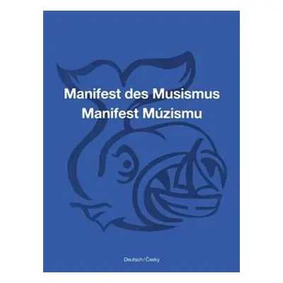 Manifest Múzismu / Manifest des Musismus