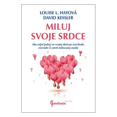 Miluj svoje srdce