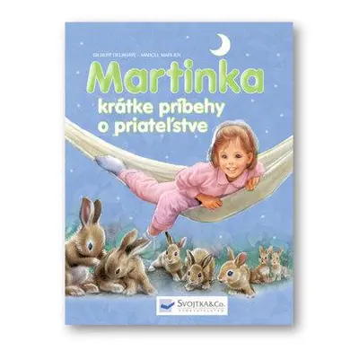 Martinka krátke príbehy o priateľstve