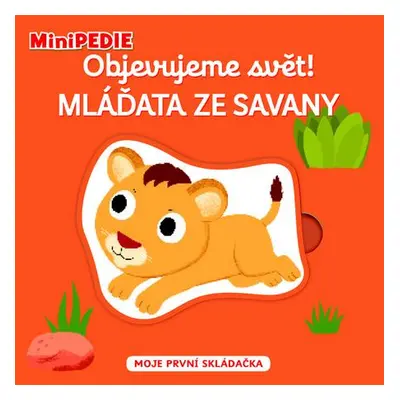 Svojtka & Co. MiniPEDIE Objevujeme svět! Mláďata ze savany