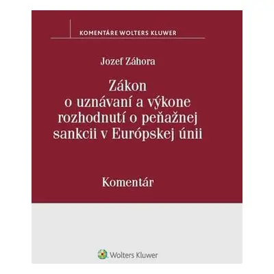 Zákon o uznávaní a výkone rozhodnutí o peňažnej sankcii v Európskej únii