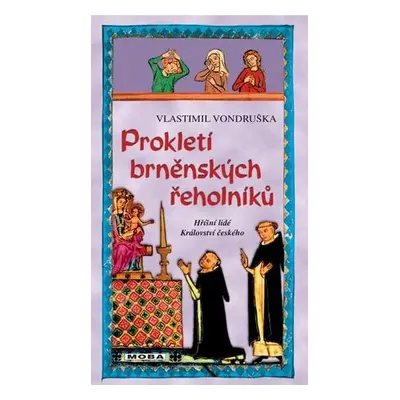 Prokletí brněnských řeholníků