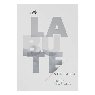 Labute neplačú