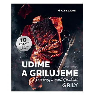 Udíme a grilujeme